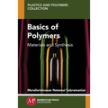 Basics of Polymers: Materials and Synthesis