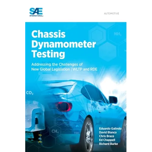 Chassis Dynamometer Testing: Addressing the Challenges of New Global Legislation (Wltp and Rde)