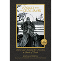 Voyages with the Celtic Saints: Stories and Wisdom for Travelers in Search of Truth