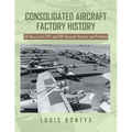 Consolidated Aircraft Factory History: US Navy Early P2Y and PBY Aircraft History and Profiles