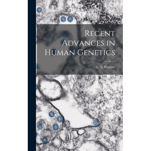 Recent Advances in Human Genetics