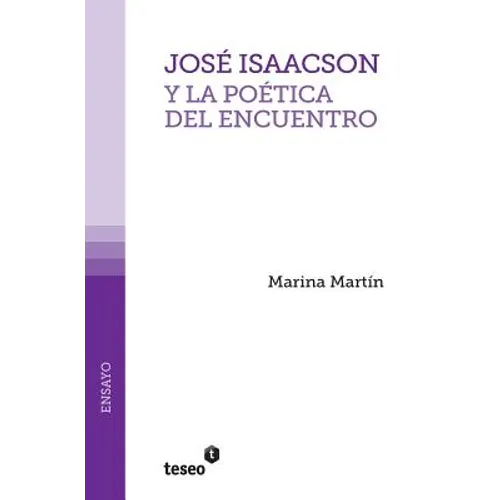 José Isaacson y la poética del encuentro