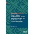 China's Military Modernization, Japan's Normalization and the South China Sea Territorial Disputes