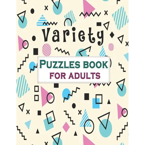 Variety Puzzles book for adults: Puzzle Activity Book for Adults, 140+ Large Print Mixed Puzzles - Word search, Sudoku, Cryptograms, Word Scramble