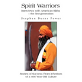 Spirit Warriors: Interviews with American Sikhs--the first generation
