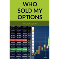 Who Sold My Options