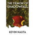 The Demon of Shadowfall