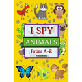 I Spy Animals from A to Z: Fun I Spy Game for Kids Ages 2-5 Great Gift for Boys and Girls