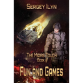 The Midas Touch: Book 1- Fun and Games