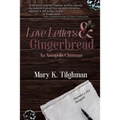 Love Letters & Gingerbread: An Annapolis Christmas