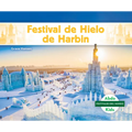Festival de Hielo de Harbin (Harbin Ice and Snow Festival)
