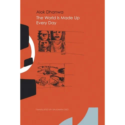 The World Is Made Up Every Day: Collected Poems