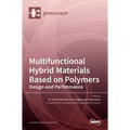 Multifunctional Hybrid Materials Based on Polymers: Design and Performance