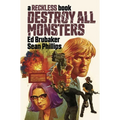 Destroy All Monsters: A Reckless Book