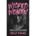 Wicked Women: Stories of Love, Lies, and Murder from the Mama Mystery Podcast