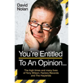 Tony Wilson - You're Entitled to an Opinion But. . .: The High times and many lives of the man behind Factory Records and The Hacienda
