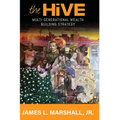 The Hive: Multi-Generational Wealth Building Strategy: Multi-generational Wealth Building Strategy: A: : Multi-Generational Weal