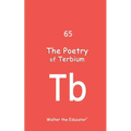 The Poetry of Terbium