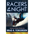 Racers of the Night: Science Fiction Stories by Brad R. Torgersen