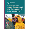 A (Wo)man for all seasons: Amos Tutuola and the Gendering of Peace in Africa