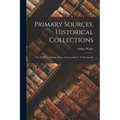 Primary Sources, Historical Collections: The No Plays of Japan, With a Foreword by T. S. Wentworth