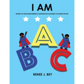 I Am: Words of Encouragement & Inspiration Alphabet Coloring Book: Children Coloring & Activity Book for Ages 3-7