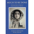 Much to Be Done: Private Life in Ontario from Victorian Diaries