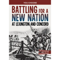 Battling for a New Nation at Lexington and Concord: A History-Seeking Adventure