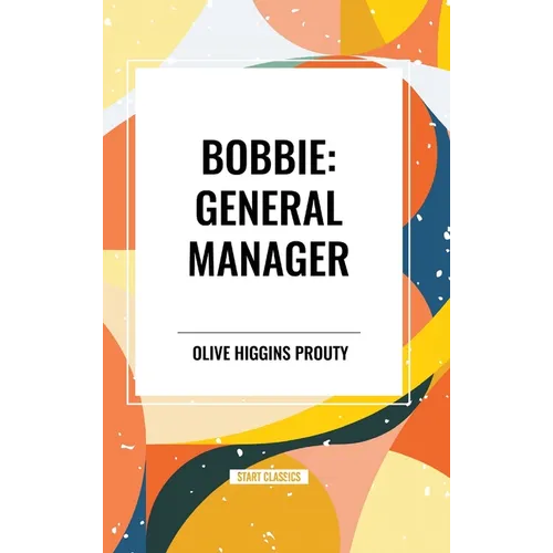Bobbie: General Manager