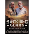Switching Gears: An Anthology of Western Short Fiction