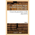 Cours de Procédure Civile. Tome 1