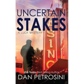 Uncertain Stakes