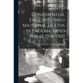 Confidential Enquiries Into Maternal Deaths in England and Wales 1958-1960