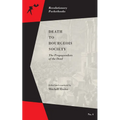 Death to Bourgeois Society: The Propagandists of the Deed