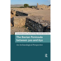 The Iberian Peninsula between 300 and 850: An Archaeological Perspective