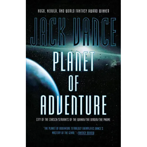 Planet of Adventure: City of the Chasch, Servants of the Wankh, the Dirdir, and the Pnume