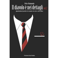 Il diavolo è nei dettagli Vol. 2: Approfondimenti giuridici ed economici sul calcio e sull'AC Milan.