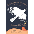 Southwestern Songline Book 2 'The Flight'