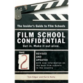 Film School Confidential: The Insider's Guide to Film Schools