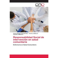 Responsabilidad Social de intervención en salud comunitaria