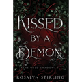 Kissed by a Demon: A Dark Fantasy Romance