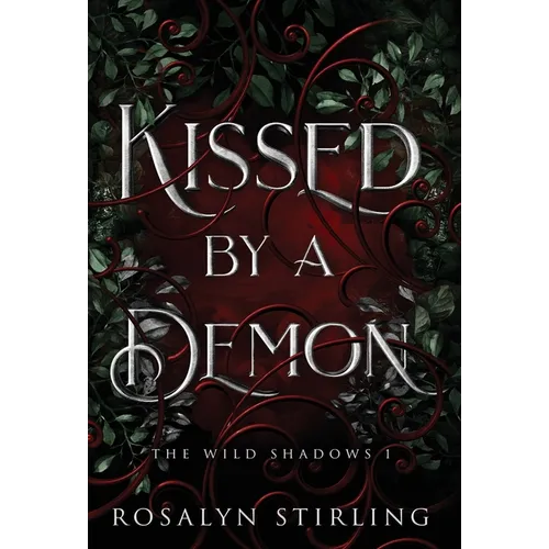 Kissed by a Demon: A Dark Fantasy Romance