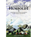 Looking for Humboldt: & Searching for German Footprints in New Mexico and Beyond