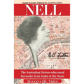 Nell: The Australian Heiress Who Saved Kerensky from Stalin & the Nazis