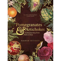 Pomegranates and Artichokes: A Food Journey from Iran to Italy