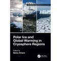 Polar Ice and Global Warming in Cryosphere Regions