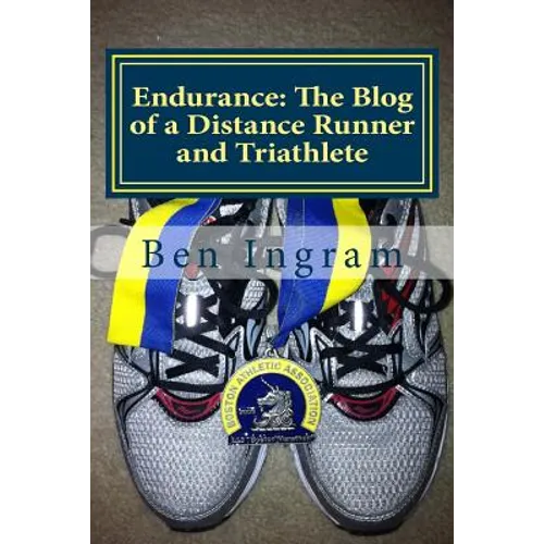 Endurance: The Blog of a Distance Runner and Triathlete: Part I - The Boston Marathon