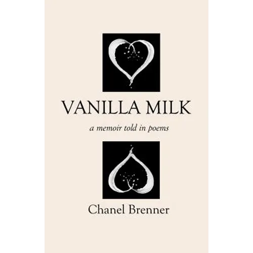 Vanilla Milk: A Memoir Told in Poems