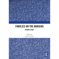 Families on the Margins: Making Space