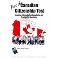Pass the Canadian Citizenship Test! Canadian Citizenship Test Study Guide and Practice Test Questions
